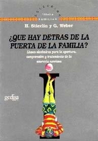 ¿QUE HAY DETRÁS DE LA PUERTA DE LA FAMILIA? | 9788474323931 | STIERLIN, H / WEBER, G.