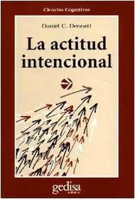 ACTITUD INTENCIONAL, LA | 9788474323955 | DENNETT, DANIEL C.