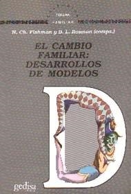 CAMBIO FAMILIAR, EL : DESARROLLOS DE MODELOS | 9788474324068 | FISHMAN, H.CH / ROSMAN, B.L.
