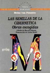 SEMILLAS DE LA CIBERNÉTICA, LAS | 9788474324143 | VON FOERSTER, H.