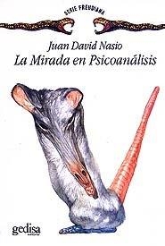 MIRADA EN PSICOANÁLISIS, LA | 9788474324433 | NASIO, JUAN DAVID