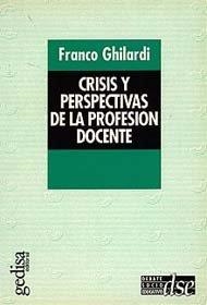 PROFESIÓN DOCENTE, LA | 9788474324457 | GHILARDI, FRANCO