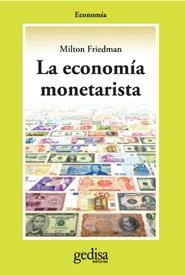 ECONOMIA MONETARISTA, LA | 9788474324518 | FRIEDMAN, MILTON