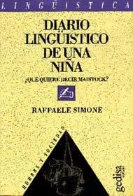 DIARIO LINGÜÍSTICO DE UNA NIÑA | 9788474324617 | SIMONE, RAFFAELE