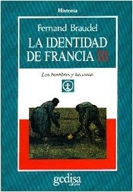 IDENTIDAD DE FRANCIA III, LA | 9788474324693 | BRAUDEL, FERNAND