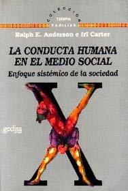 CONDUCTA HUMANA EN EL MEDIO SOCIAL, LA | 9788474324778 | ANDERSON, R / CARTER, I.