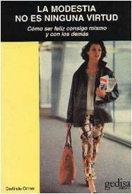 MODESTIA NO ES NINGUNA VIRTUD, LA | 9788474325195 | ORTNER, GERLINDE