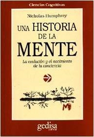 HISTORIA DE LA MENTE, UNA | 9788474325386 | HUMPHREY, NICHOLAS