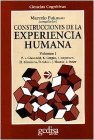 CONSTRUCCIONES DE LA EXPERIENCIA HUMANA. VOL I | 9788474326093 | PAKMAN, MARCELO