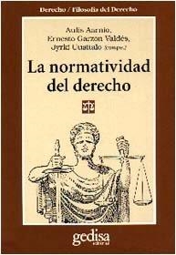 NORMATIVIDAD DEL DERECHO, LA | 9788474326192 | AARNIO A / GARZON VALES E. / UUSITALO J.