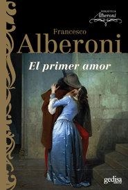 PRIMER AMOR, EL | 9788474326581 | ALBERONI, FRANCESCO