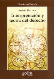 INTERPRETACIÓN Y TEORÍA DEL DERECHO | 9788474326864 | MARMOR, ANDREI