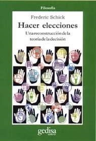 HACER ELECCIONES | 9788474327199 | SCHICK, FREDERICK