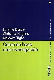 CÓMO SE HACE UNA INVESTIGACIÓN | 9788474327267 | BLAXTER, LORAINE