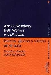 BARCOS, GLOBOS Y VIDEOS EN EL AULA | 9788474327298 | ROSEBERY, ANN S / WARREN, BETH