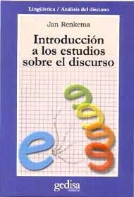 INTRODUCCIÓN A LOS ESTUDIOS SOBRE EL DISCURSO | 9788474327465 | RENKEMA, JAN