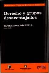 DERECHO Y GRUPOS DESAVENTAJADOS | 9788474327687 | GARGARELLA, ROBERTO