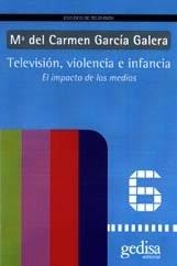 TELEVISIÓN, VIOLENCIA E INFANCIA | 9788474328028 | GARCIA GALERA, CARMEN
