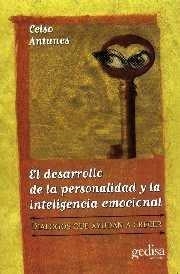DESARROLLO DE LA PERSONALIDAD Y LA INTELIGENCIA EMOCIONAL, EL | 9788474328288 | ANTUNES, CELSO