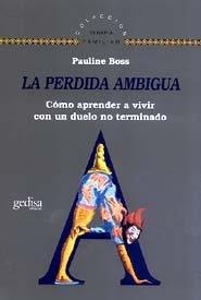 PÉRDIDA AMBIGUA, LA | 9788474328462 | BOSS, PAULINE