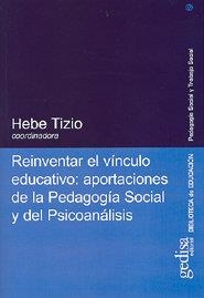 REINVENTAR EL VÍNCULO EDUCATIVO | 9788474328769 | HEBE, TIZIO