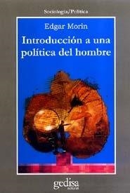 INTRODUCCIÓN A UNA POLÍTICA DEL HOMBRE | 9788474329025 | MORIN, EDGAR