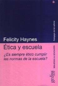ÉTICA Y ESCUELA | 9788474329063 | HAYNES, FELICITY