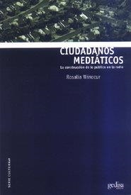 CIUDADANOS MEDIÁTICOS | 9788474329308 | WINOCUR, ROSALIA