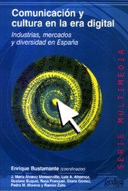 COMUNICACIÓN Y CULTURA EN LA ERA DIGITAL | 9788474329858 | BUSTAMANTE, ENRIQUE