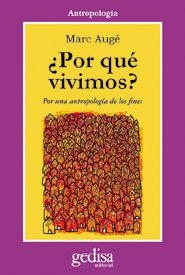 ¿POR QUÉ VIVIMOS? | 9788497840255 | AUGÉ, MARC