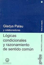 LÓGICAS CONDICIONALES Y RAZONAMIENTO DE SENTIDO COMÚN | 9788497840453 | PALAU, GLADYS