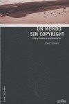 MUNDO SIN COPYRIGHT, UN | 9788497840521 | SMIERS, JOOST