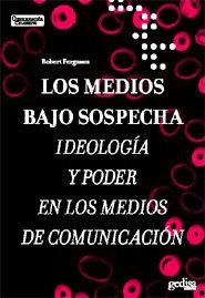 MEDIOS BAJO SOSPECHA, LOS | 9788497841245 | FERGUSON, ROBERT