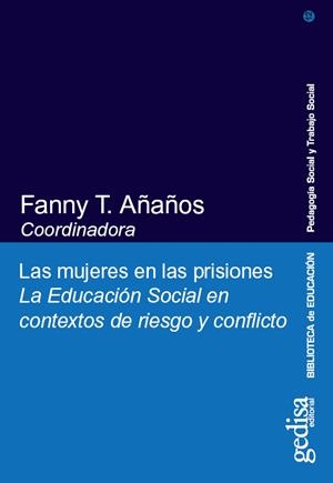 MUJERES EN LAS PRISIONES, LAS | 9788497841450 | AÑAÑOS, FANNY T.