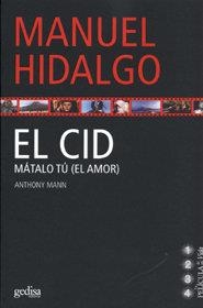 CID, EL | 9788497841511 | HIDALGO RUÍZ, MANUEL