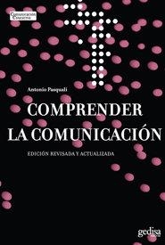 COMPRENDER LA COMUNICACIÓN | 9788497841788 | PASQUALI, ANTONIO