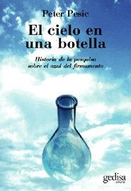 CIELO EN UNA BOTELLA, EL | 9788497841801 | PESIC, PETER
