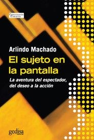 SUJETO EN LA PANTALLA, EL | 9788497841931 | MACHADO NETO, ARLINDO