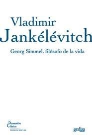 GEORG SIMMEL, FILÓSOFO DE LA VIDA | 9788497842105 | JANKELEVITCH, VLADIMIR