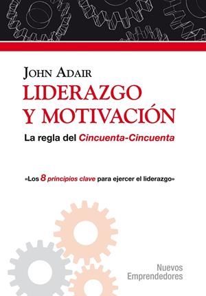 LIDERAZGO Y MOTIVACIÓN | 9788497842235 | ADAIR, JOHN