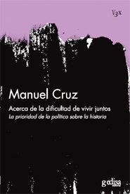 ACERCA DE LA DIFICULTAD DE VIVIR JUNTOS | 9788497842372 | CRUZ RODRÍGUEZ, MANUEL