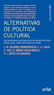 ALTERNATIVAS DE POLÍTICA CULTURAL | 9788497842440 | ÁLVAREZ MONZONCILLO, J.M.