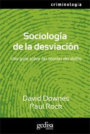 SOCIOLOGÍA DE LA DESVIACIÓN | 9788497842716 | DOWNES, DAVID / ROCK, PAUL