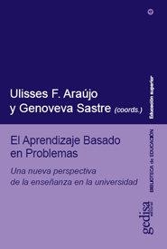 APRENDIZAJE BASADO EN PROBLEMAS, EL | 9788497842839 | SASTRE VILARRASA, GENOVEVA / F. ARAÚJO, ULISSES