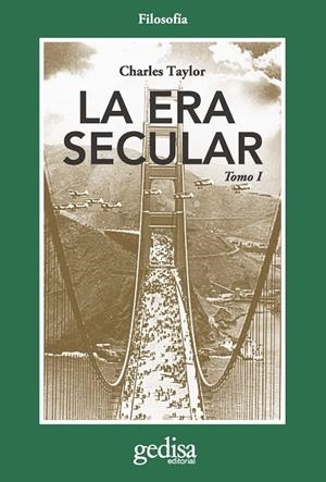ERA SECULAR, LA. TOMO I | 9788497842990 | TAYLOR, CHARLES