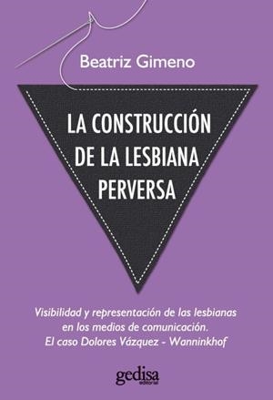 CONSTRUCCIÓN DE LA LESBIANA PERVERSA, LA | 9788497843027 | GIMENO, BEATRIZ