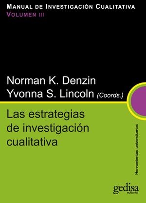 ESTRATEGIAS DE INVESTIGACIÓN CUALITATIVA, LAS | 9788497843102 | DENZIN, NORMAN K / LINCOLN, YVONNA S.