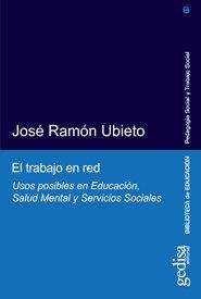TRABAJO EN RED, EL | 9788497843607 | UBIETO, JOSÉ RAMÓN