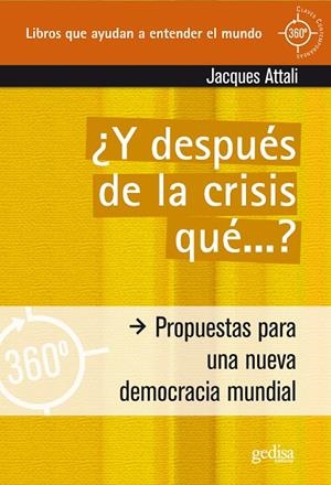 ¿Y DESPUÉS DE LA CRISIS QUÉ…? | 9788497843614 | ATTALI, JACQUES