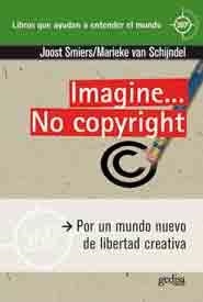 IMAGINE… NO COPYRIGHT | 9788497846424 | SMIERS, JOOST / VAN SCHIJNDEL, MARIEKE